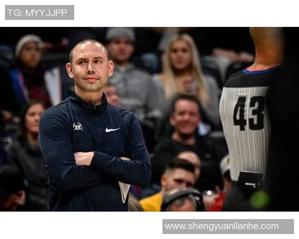 掘金解雇马龙和布斯后新管理层表现出色阿德尔曼引领球队焕发新生